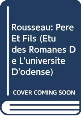 Couverture du produit · Rousseau: Père et fils