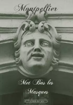 Couverture du produit · Montpellier met bas les masques