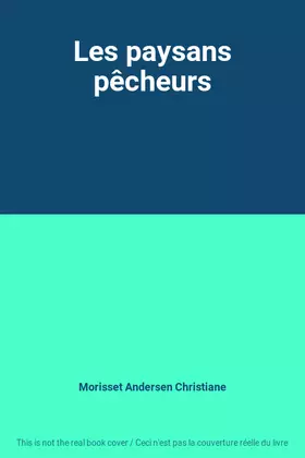 Couverture du produit · Les paysans pêcheurs