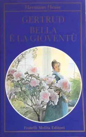 Couverture du produit · Gertrud-Bella è la gioventù