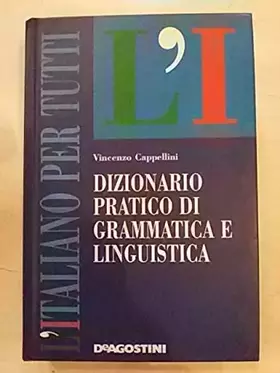 Couverture du produit · Dizionario pratico di grammatica e linguistica