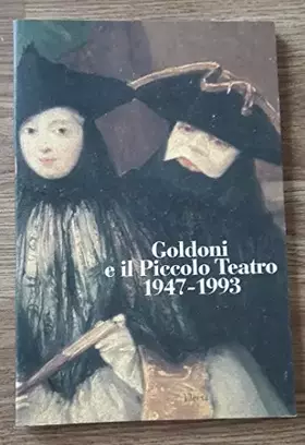Couverture du produit · Goldoni e il Piccolo Teatro 1947 1993