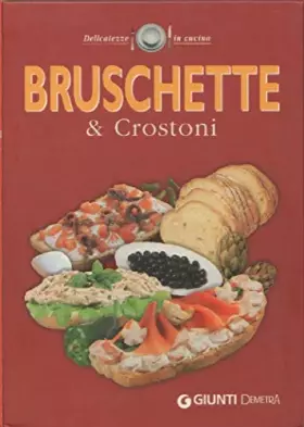Couverture du produit · Bruschette e crostoni