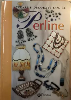Couverture du produit · Creare e decorare con le perline