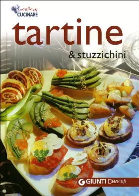Couverture du produit · Tartine e stuzzichini. Ediz. illustrata
