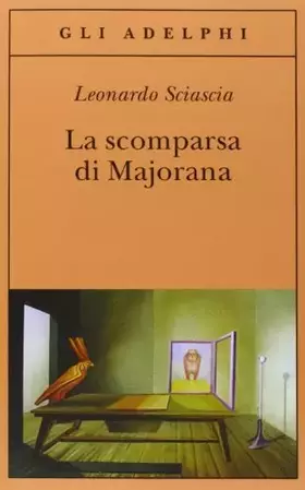 Couverture du produit · La scomparsa di Majorana