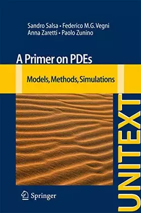 Couverture du produit · A Primer on PDEs: Models, Methods, Simulations [Lingua inglese]