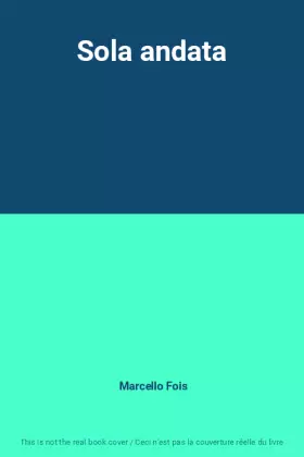 Couverture du produit · Sola andata
