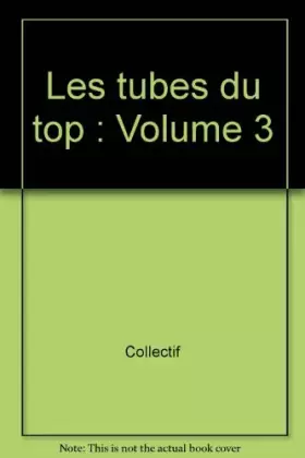 Couverture du produit · Les tubes du top: Volume 3
