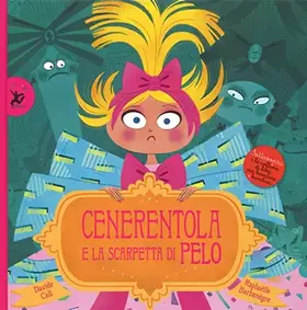 Couverture du produit · Cenerentola e le scarpette di pelo. Ediz. a colori