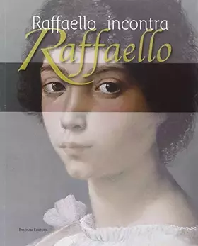 Couverture du produit · Raffaello incontra Raffaello