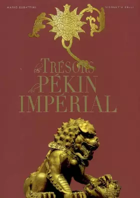 Couverture du produit · Les Trésors du Pékin impérial