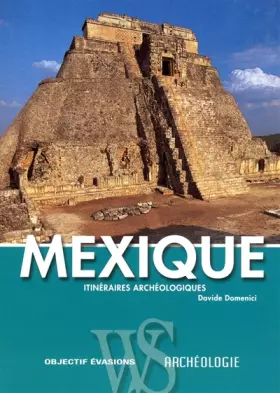 Couverture du produit · MEXIQUE - ITINERAIRES ARCHEOLO