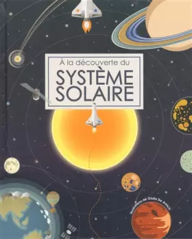 Couverture du produit · A la découverte du système solaire