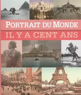 Couverture du produit · Portrait du monde il y a 100 ans