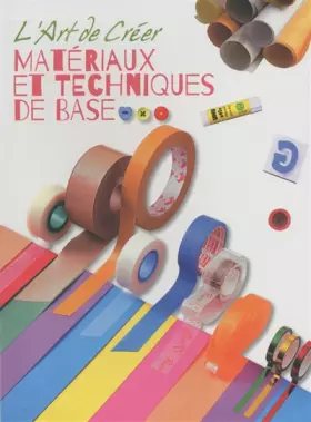 Couverture du produit · L'Art de Créer - Materiaux et techniques de base