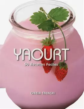 Couverture du produit · Yaourt - 50 recettes faciles