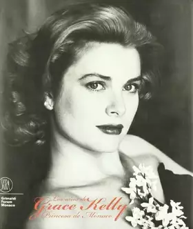 Couverture du produit · Los años de Grace Kelly. Princesa de Mónaco.