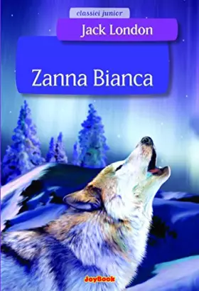 Couverture du produit · Zanna Bianca. Ediz. illustrata