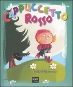 Couverture du produit · Cappuccetto Rosso. Ediz. illustrata
