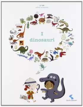 Couverture du produit · I dinosauri. Ediz. illustrata
