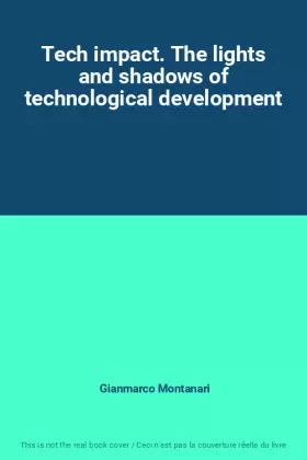 Couverture du produit · Tech impact. The lights and shadows of technological development