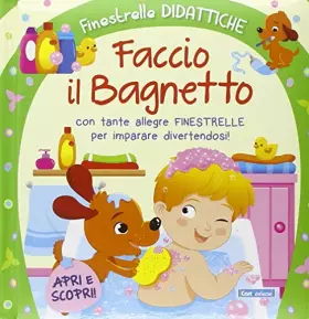 Couverture du produit · Faccio il bagnetto. Ediz. illustrata
