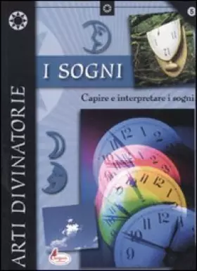 Couverture du produit · I sogni. Capire e interpretare i sogni