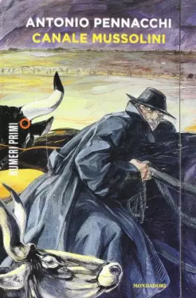 Couverture du produit · Canale Mussolini. Parte prima