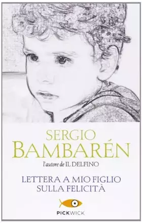 Couverture du produit · Lettera a mio figlio sulla felicità