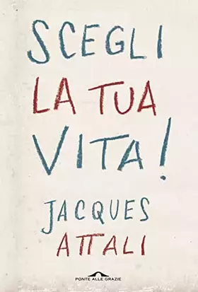 Couverture du produit · Scegli la tua vita!