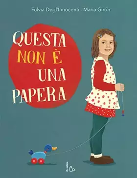 Couverture du produit · Questa non è una papera. Ediz. a colori