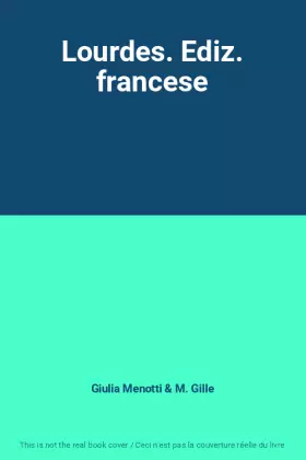 Couverture du produit · Lourdes. Ediz. francese
