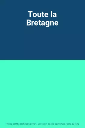 Couverture du produit · Toute la Bretagne