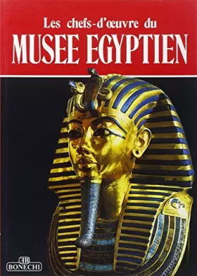 Couverture du produit · Les chefs-d'oeuvre du Musée egyptien du Caire