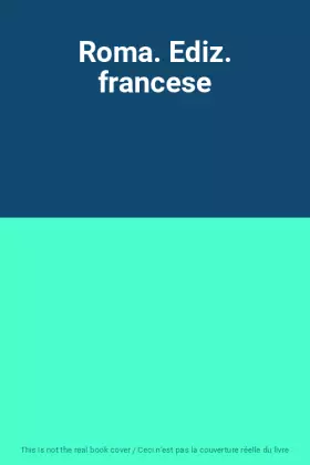 Couverture du produit · Roma. Ediz. francese