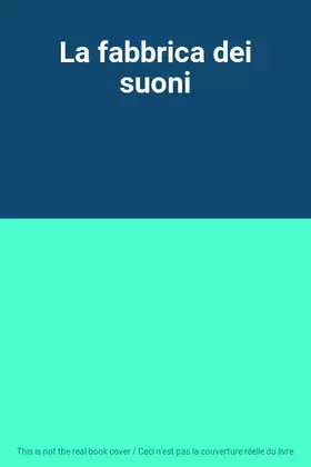 Couverture du produit · La fabbrica dei suoni