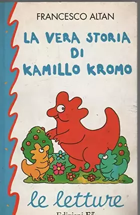 Couverture du produit · La vera storia di Kamillo Kromo