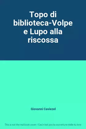 Couverture du produit · Topo di biblioteca-Volpe e Lupo alla riscossa