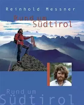 Couverture du produit · Rund um Südtirol. Ediz. illustrata