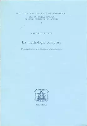 Couverture du produit · La mythologie comprise: L'interprétation schellingienne du paganisme