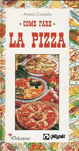 Couverture du produit · Come fare la pizza