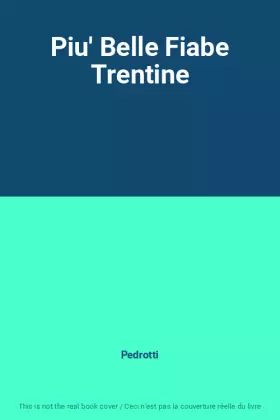 Couverture du produit · Piu' Belle Fiabe Trentine