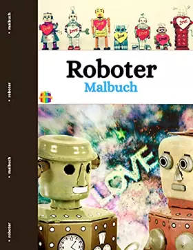 Couverture du produit · Roboter Malbuch: Lustige und einfache Roboter für Kleinkinder