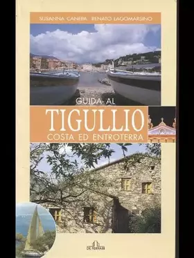 Couverture du produit · Guida al Tigullio. Costa ed entroterra