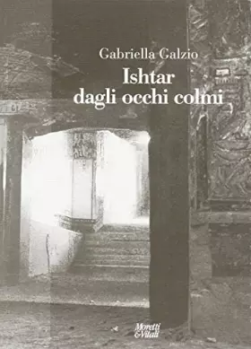 Couverture du produit · Ishtar dagli occhi colmi