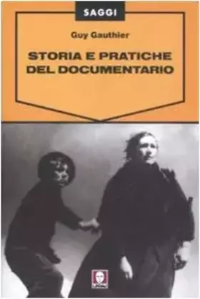 Couverture du produit · Storia e pratiche del documentario