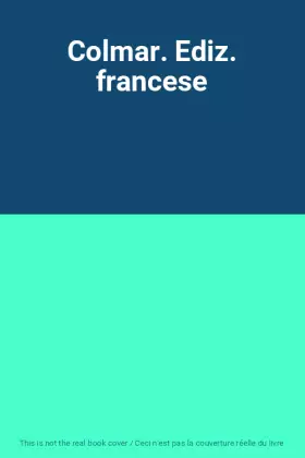Couverture du produit · Colmar. Ediz. francese