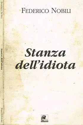 Couverture du produit · Stanza dell'idiota