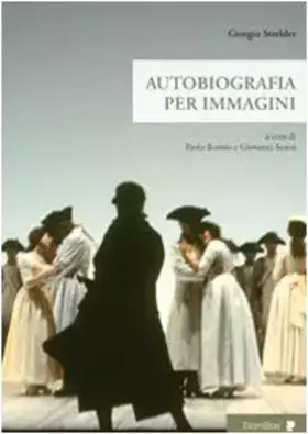 Couverture du produit · Giorgio Strehler. Autobiografia per immagini